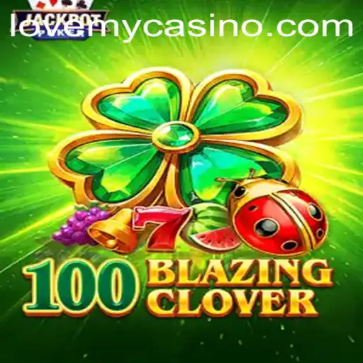 100BlazingClover: A Dynamic Journey into the Realm of Fantasy and Strategy