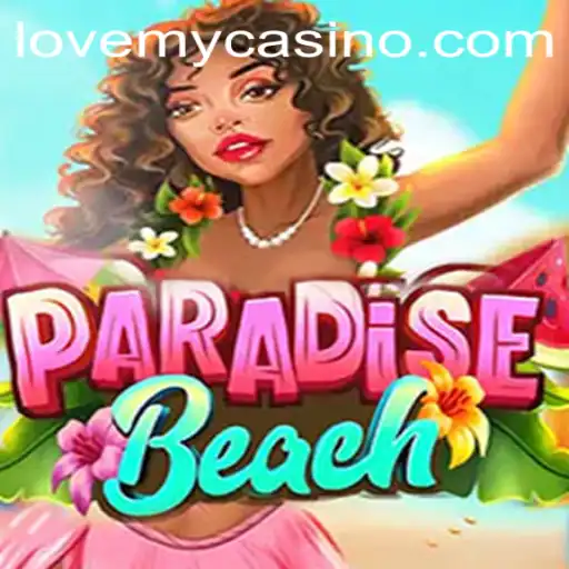 Discover the Enchanting World of ParadiseBeach with LoveMY