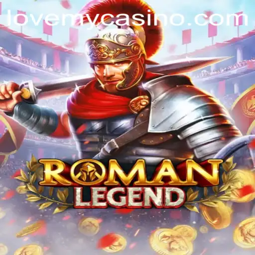 RomanLegend: Exploring the Epic Adventure with LoveMY