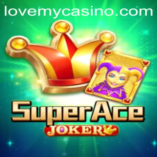 Exploring the Thrilling World of SuperAceJoker: LoveMY Edition